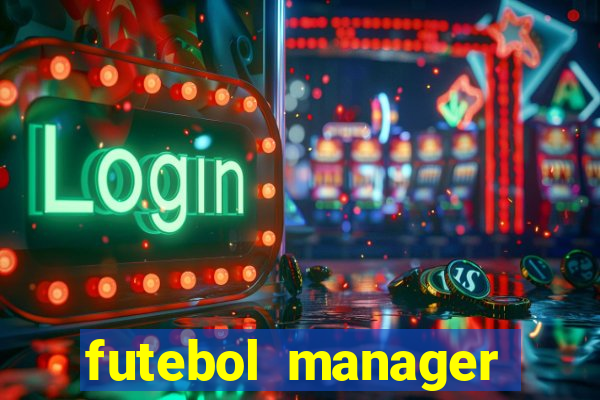 futebol manager offline para android